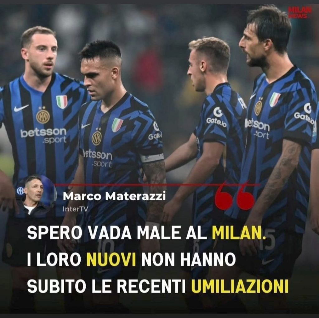 materazzi-inter-milan-dichiarazioni-commento-twitch-cassano-gazzetta-coppa-italia-stagione-sky-champions-league-dazn-ultima-ora-news