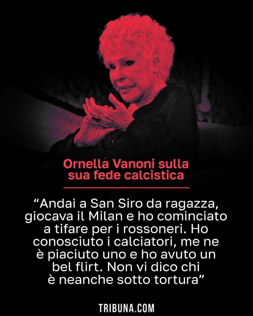 Ornella Vanoni, "Tu mi ricordi Milano": e il Milan, ciao grandissima